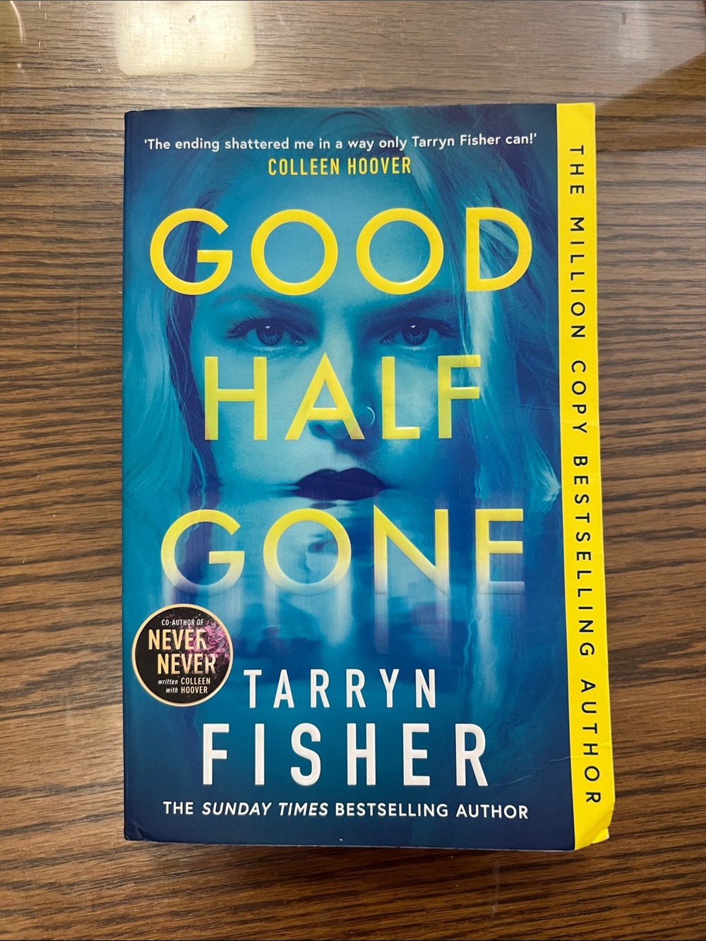 Good Half Gone by Tarryn Fisher - Blue & Yellow Paperback